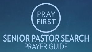Pastor Search Prayer Guide Delaney Street Baptist Church